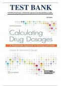 TEST BANK CALCULATING DRUG DOSAGES&colon; A PATIENT-SAFE APPROACH TO NURSING AND MATH 2ND EDITION BY CASTILLO&comma; WERNER-MCCULLOUGH ISBN- 9781719641227 This is a Test Bank &lpar;Study Questions and Answers&rpar; to help you understand the most common math concepts used in