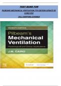 TEST BANK FOR PILBEAMS MECHANICAL VENTILATION 7TH EDITION UPDATE BY CAIRO&period;PDF &vert;ALL CHAPTERS COVERED