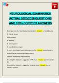 NEUROLOGICAL EXAMINATION ACTUAL 2025&sol;2026 QUESTIONS AND 100&percnt; CORRECT ANSWERS