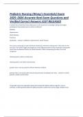 Pediatric Nursing &lpar;Wong's Essentials&rpar; -Pediatric Care and NCLEX-style practice Exam 2025&ndash;2026 Accurate Real Exam Questions and Verified Correct Answers JUST RELEASED