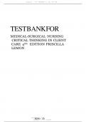 TEST BANK MEDICAL-SURGICAL NURSING CRITICAL THINKING IN CLIENT CARE, 4TH EDITION PRISCILLA LEMONE, KAREN M. BURKE ALL CHAPTERS COVERED QUESTIONS AND ANSWERS GRADED A+ 100% VERIFIED.