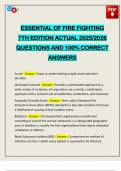 ESSENTIAL OF FIRE FIGHTING 7TH EDITION ACTUAL 2025&sol;2026 QUESTIONS AND 100&percnt; CORRECT ANSWERS