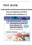 Complete Test Bank for Leadership Roles and Management Functions in Nursing&colon; Theory and Application&comma; 11th Edition by Carol Jorgensen Huston &mdash; Verified Questions and Detailed Answers for All 25 Chapters