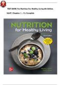 TEST BANK For Nutrition For Healthy Living 6th Edition Schiff Chapters 1 - 13&comma; with Correct Answers