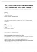 D391 Healthcare Ecosystems PRE-ASSESSMENT  Test - Questions and 100&percnt; Correct Solutions