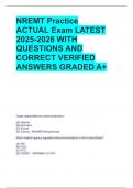 NREMT Practice  ACTUAL Exam LATEST 2025-2026 WITH QUESTIONS AND CORRECT VERIFIED ANSWERS GRADED A&plus;
