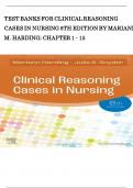 TEST BANK For Clinical Reasoning Cases in Nursing&comma; 8th Edition by Mariann M&period; Harding&comma; Verified Chapters 1 - 15&comma; Complete Newest Version&period; Course&colon; nursing
