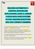 BUILDING AUTOMATION 1&colon; CONTROL DEVICES AND APPLICATIONS&comma; LEVEL II&period; LESSON 6 VOICE-DATA-VIDEO SYSTEMS ACTUAL 2025&sol;2026 QUESTIONS AND 100&percnt; CORRECT ANSWERS