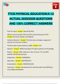 FTCE PHYSICAL EDUCATION K-12 ACTUAL 2025&sol;2026 QUESTIONS AND 100&percnt; CORRECT ANSWERS