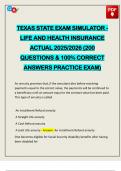 TEXAS STATE EXAM SIMULATOR - LIFE AND HEALTH INSURANCE ACTUAL 2025&sol;2026 &lpar;200 QUESTIONS & 100&percnt; CORRECT ANSWERS PRACTICE EXAM&rpar;