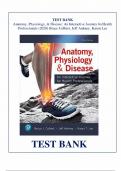 Test Bank for Anatomy&comma; Physiology&comma; & Disease&colon; An Interactive Journey for Health Professionals 3rd Edition by Colbert&comma; All Chapters