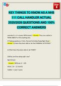 KEY THINGS TO KNOW AS A NHS 111 CALL HANDLER ACTUAL 2025&sol;2026 QUESTIONS AND 100&percnt; CORRECT ANSWERS