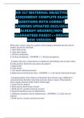 NR 327 MATERNAL OBJECTIVE ASSESSMENT COMPLETE EXAM QUESTIONS WITH CORRECT ANSWERS UPDATED 2025&sol;2026 ALREADY GRADED&vert;&vert;100&percnt; GUARANTEED PASS&excl;&excl;&excl;<<BRAND NEW VERSION>>