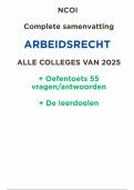 Nieuwe samenvatting NCOI ARBEIDSRECHT 2025 - Compleet en to the point - alle colleges + leerdoelen + oefentoets