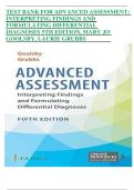 Test Bank for Advanced Assessment&colon; Interpreting Findings and Formulating Differential Diagnoses 5th Edition &ndash; Goolsby & Grubbs &ndash; Complete Q&A