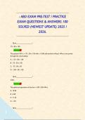 - ABO EXAM PRE-TEST &sol; PRACTICE EXAM QUESTIONS & ANSWERS 100 SOLVED &lpar;NEWEST UPDATE&rpar; 2025 &sol; 2026&period;      