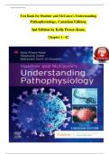 TEST BANK For Huether and McCance's Understanding Pathophysiology&comma; Canadian Edition&comma; 2nd Edition by Kelly Power-Kean&comma; Verified Chapters 1 - 42&comma; Complete Newest Version