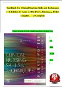 Test Bank For Clinical Nursing Skills and Techniques 11th Edition by Anne Griffin Perry, Patricia A. Potter Chapter 1 - 43 Complete