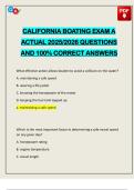 CALIFORNIA BOATING EXAM A ACTUAL 2025&sol;2026 QUESTIONS AND 100&percnt; CORRECT ANSWERS