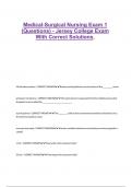 Medical-Surgical Nursing Exam 1 &lpar;Questions&rpar; - Jersey College Exam With Correct Solutions