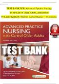 FULL TEST BANK FOR Advanced Practice Nursing in the Care of Older Adults &sol; Edition 2 All Chapters Contained&period;