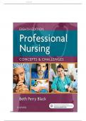 COMPLETE TEST BANK&colon; Professional Nursing&colon; Concepts & Challenges 8th Edition by Beth Black PhD Latest Update&period;