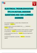 ELECTRICAL TROUBLESHOOTING TPC 210 ACTUAL 2025&sol;2026 QUESTIONS AND 100&percnt; CORRECT ANSWERS
