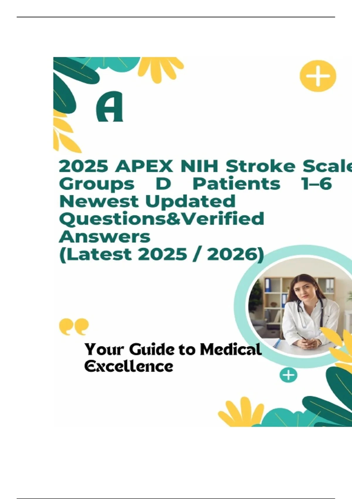 NIH STROKE SCALE GROUP D (PATIENT 1-6) ANSWER KEY UPDATED SPRING 2025/ ...