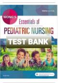 Wong&rsquo;s Essentials of Pediatric Nursing&comma; 10th Edition &ndash; Complete Test Bank with Answers