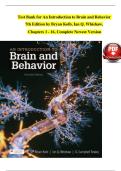 Test Bank for An Introduction to Brain and Behavior  7th Edition by Bryan Kolb&comma; Ian Q&period; Whishaw&comma; Chapters 1 - 16&comma; Complete Newest Version