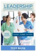 TEST BANK FOR Leadership and Nursing Care Management 6th Edition by Huber ISBN&semi;9780323389662 All Chapters Fully Covered Complete Guide A&plus;&vert;&vert;NEWEST VERSION&vert;&vert;&period;