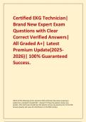 Certified EKG Technician&vert; Brand New Expert Exam Questions with Clear Correct Verified Answers&vert; All Graded A&plus;&vert; Latest Premium Update&lpar;2025-2026&rpar;&vert; 100&percnt; Guaranteed Success&period;