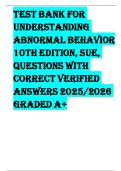 TEST BANK FOR UNDERSTANDING ABNORMAL BEHAVIOR 10TH EDITION&comma; SUE&comma; QUESTIONS WITH CORRECT VERIFIED ANSWERS 2025&sol;2026 GRADED A&plus;