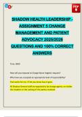 SHADOW HEALTH LEADERSHIP - ASSIGNMENT 5 CHANGE MANAGEMENT AND PATIENT ADVOCACY 2025&sol;2026 QUESTIONS AND 100&percnt; CORRECT ANSWERS
