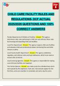 CHILD CARE FACILITY RULES AND REGULATIONS- DCF ACTUAL 2025&sol;2026 QUESTIONS AND 100&percnt; CORRECT ANSWERS