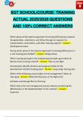 SGT SCHOOL&sol;COURSE&colon; TRAINING ACTUAL 2025&sol;2026 QUESTIONS AND 100&percnt; CORRECT ANSWERS