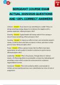 SERGEANT COURSE EXAM ACTUAL 2025&sol;2026 QUESTIONS AND 100&percnt; CORRECT ANSWERS