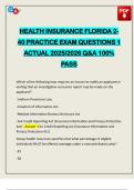 HEALTH INSURANCE FLORIDA 2- 40 PRACTICE EXAM QUESTIONS 1 ACTUAL 2025&sol;2026 Q&A 100&percnt; PASS