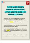 PN VATI ADULT MEDICAL SURGICAL 2025&sol;2026 QUIZ ACTUAL QUESTIONS AND 100&percnt; CORRECT ANSWERS