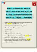PMH-C &lpar;PERINATAL MENTAL HEALTH CERTIFICATION&rpar; EXAM ACTUAL 2025&sol;2026 QUESTIONS AND 100&percnt; CORRECT ANSWERS