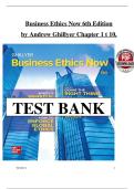 Business Ethics Now&comma; 6th Edition &ndash; Andrew Ghillyer &ndash; Complete Test Bank &lpar;Chapters 1&ndash;10&rpar;