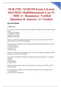 NUR 2755 &sol; NUR2755 Exam 2 &lpar;Latest 2024&sol;2025&rpar;&colon; Multidimensional Care IV &sol; MDC 4 &ndash; Rasmussen &vert; Verified Questions & Answers &vert; A&plus; Graded