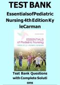 TEST BANK FOR Essentials of Pediatric Nursing 4th edition North American Edition by TERRI KYLE&comma; SUSAN CARMAN &lpar;Author&rpar; COMPLETE GUIDE 100 &percnt; VERIFIED A&plus; GRADE ASSURED &excl;&excl;&excl; LATEST UPDATE &excl;&excl;&excl;&excl;