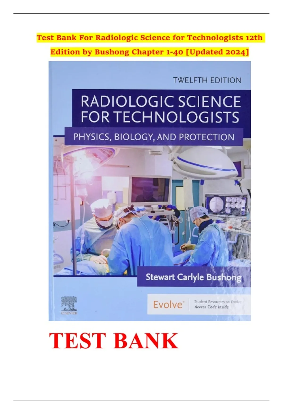 Test Bank for Radiologic Science for Technologists 13th Edition (Mosby ...