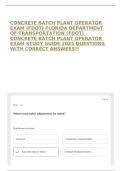 CONCRETE BATCH PLANT OPERATOR EXAM &lpar;FDOT&rpar; FLORIDA DEPARTMENT OF TRANSPORTATION &lpar;FDOT&rpar; CONCRETE BATCH PLANT OPERATOR EXAM STUDY GUIDE 2025 QUESTIONS WITH CORRECT ANSWERS&excl;&excl;