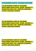 ATI RN NURSING CARE OF  CHILDREN PROCTORED    ATI RN NURSING CARE OF CHILDREN  PROCTORED EXAM STUDY GUIDE&period; GRADED A&plus;&period;  QUESTIONS AND 100&percnt; VERIFIED ANSWERS&period;  LATEST 2025&sol;2026 UPDATE        ATI RN NURSING CARE OF CHILDREN  PROCTORED EXAM STUDY GUIDE&period; GRADED