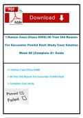 I Human Case &lpar;Class 6560&rpar; 60 Year Old Reason For Encounter Painful Rash Study Case Solution Week &num;8 &vert;&vert;Complete A&plus; Guide
