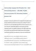 American Sign Language Unit 6 Receptive Test &mdash; Deaf   History & Relay Services &mdash; ADA 1990&comma; TTY&sol;VRS&comma;  Telecommunications Act&comma; interpreting standards&comma;  grammar rules 