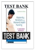 TEST BANK FOR MATERNITY NEWBORN AND WOMEN'S HEALTH NURSING A CASE-BASED APPROACH 1ST EDITION O'MEARA