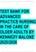 Test Bank - Advanced Practice Nursing in the Care of Older Adults&comma; 3rd Edition &lpar; Laurie Kennedy-Malone&comma; 2024&rpar; All Chapters &vert;&vert; Latest Edition